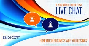 If Your Website Doesn’t Have Live Chat, How Much Business Are You Losing?