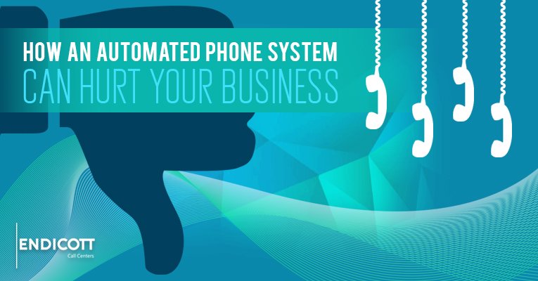 How an Automated Phone System Can Hurt Your Business