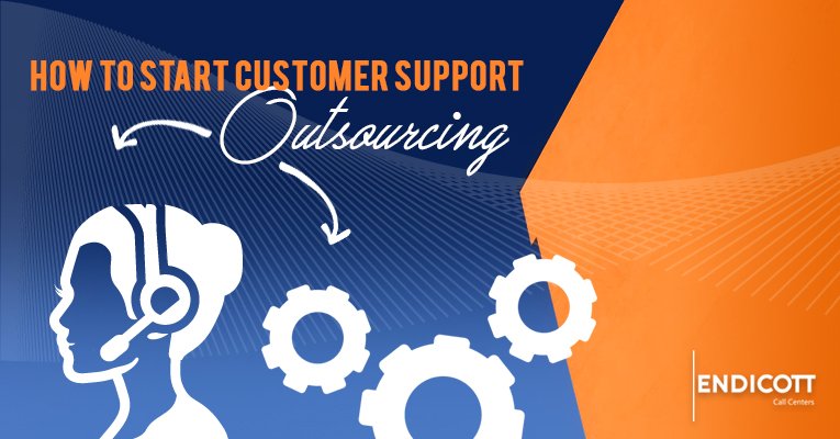 How to Start Customer Support Outsourcing
