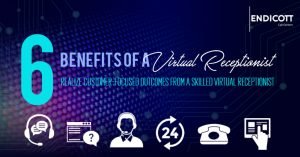 6 Benefits of a Virtual Receptionist