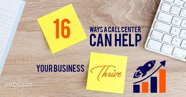 16 Ways a Call Center Can Help Your Small Business Thrive
