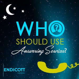 Who Should Use Answering Services?