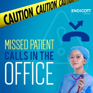 Missed Patient Calls in the Office 
