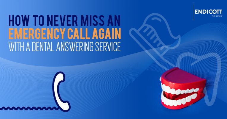 How to Never Miss An Emergency Call Again With a Dental Answering Service