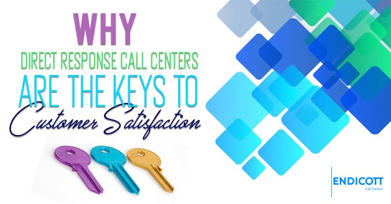 Why Direct Response Call Centers are the Keys to Customer Satisfaction
