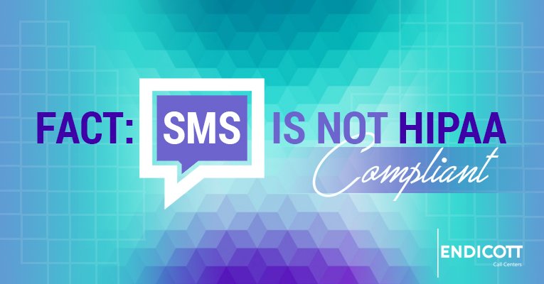 Fact: SMS is Not HIPAA Compliant