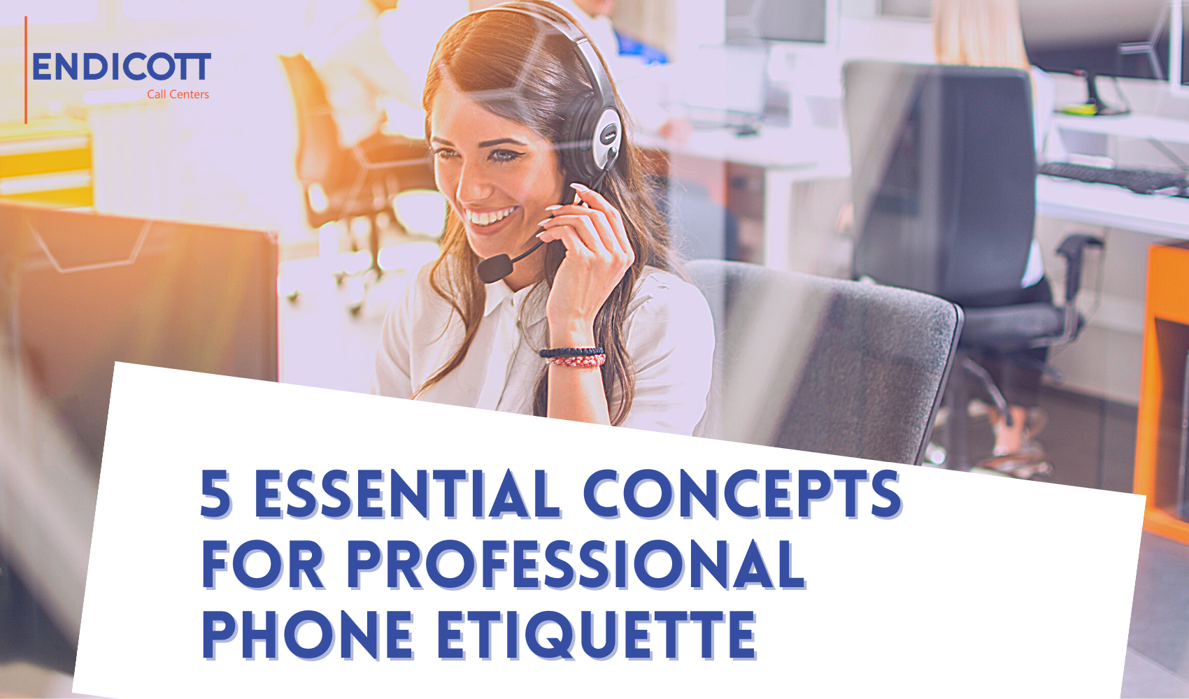 5 Essential Rules of Professional Phone Etiquette | Endicott