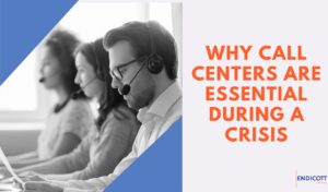 Call Centers Are Essential During a Crisis