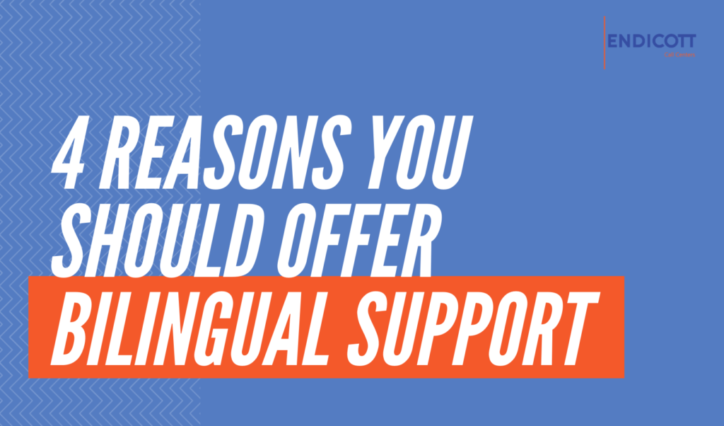 Offer Bilingual Support