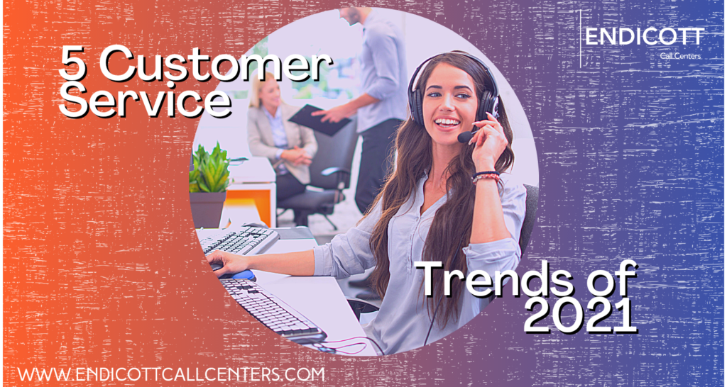 Customer Service Trends 2021