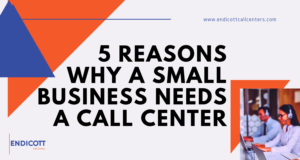 Why Small Business Needs a Call Center