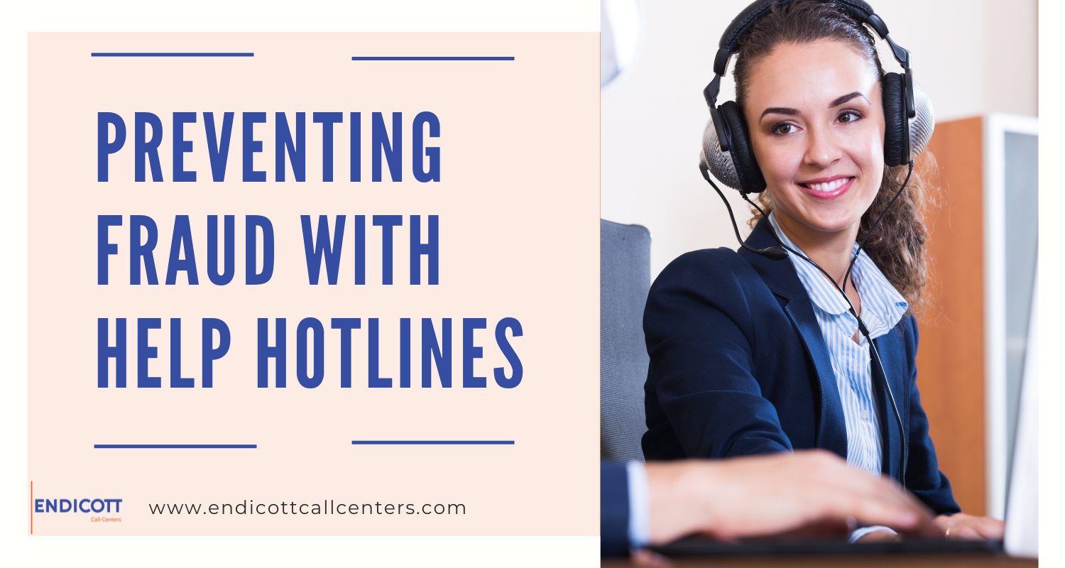 Preventing Fraud with Help Hotlines | Endicott Call Centers