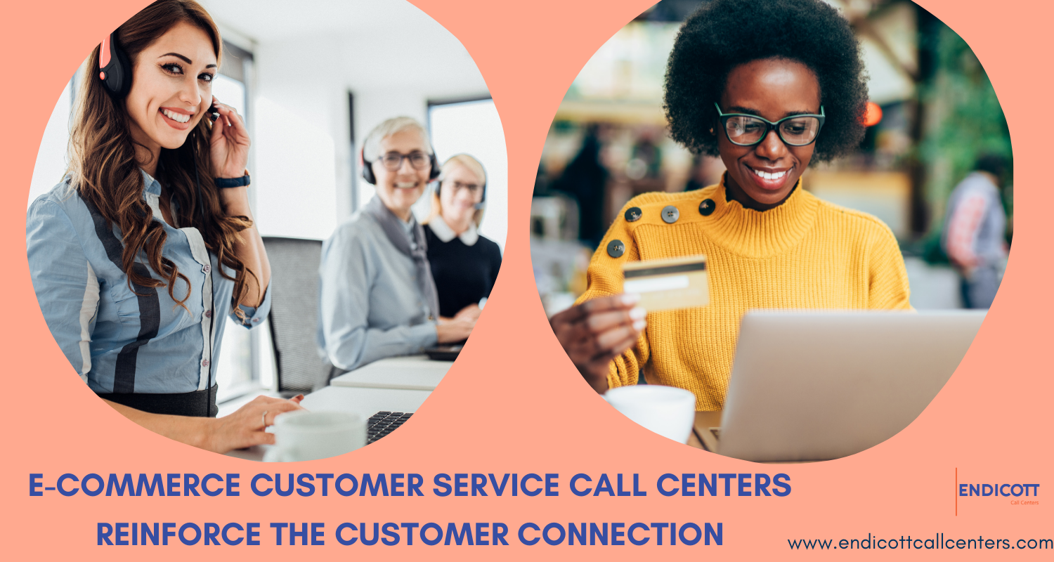 E-Commerce Customer Service Call Centers Reinforce the Customer ...