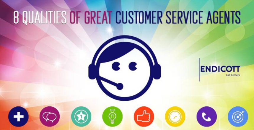 8 Qualities of Great Customer Service Agents