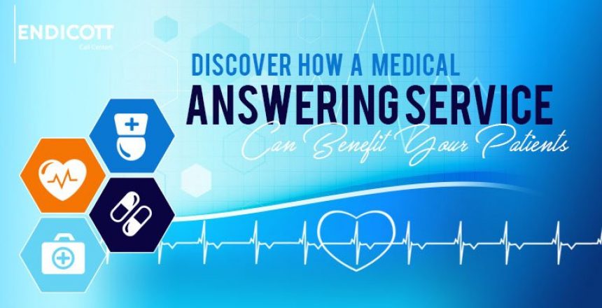 Discover How A Medical Answering Service Can Benefit Your Patients