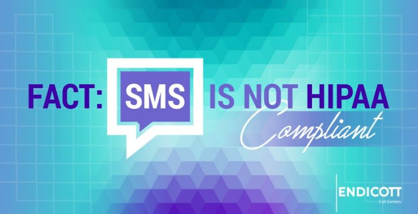 Fact: SMS is Not HIPAA Compliant