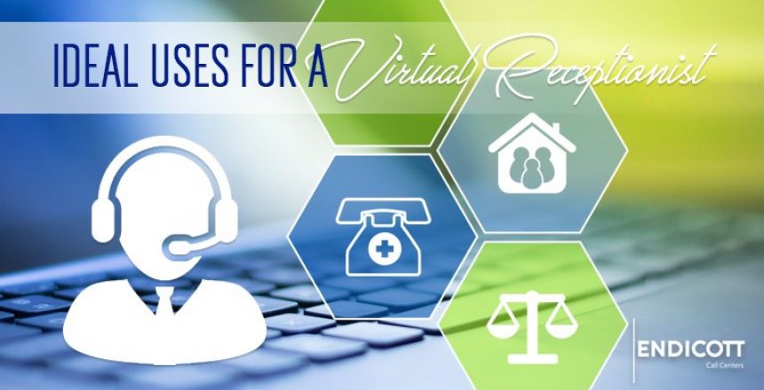 Ideal Uses for a Virtual Receptionist