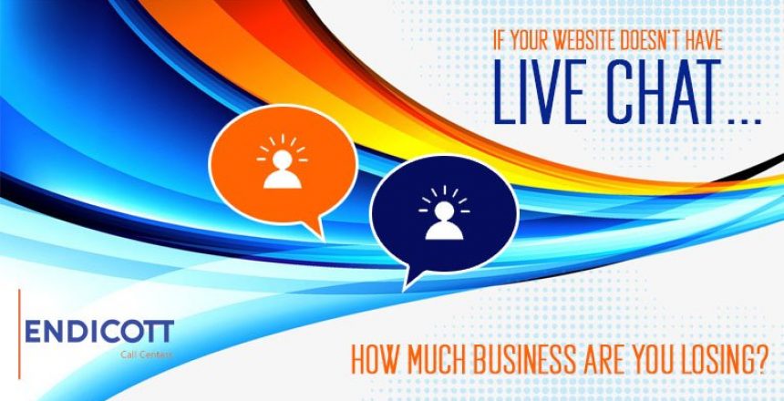 If Your Website Doesn’t Have Live Chat, How Much Business Are You Losing?